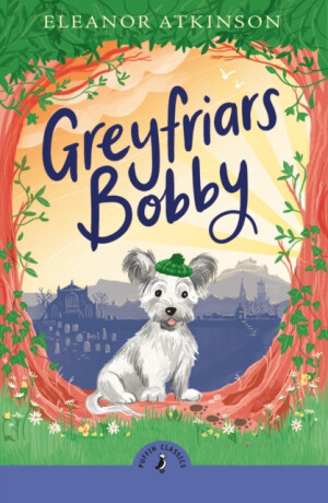 Greyfriars Bobby - Eleanor Atkinson