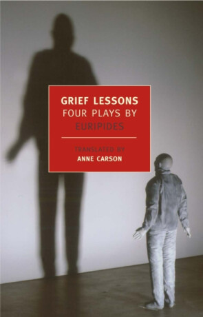 Grief Lessons - Eurípidés