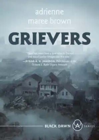 Grievers - adrienne maree brown