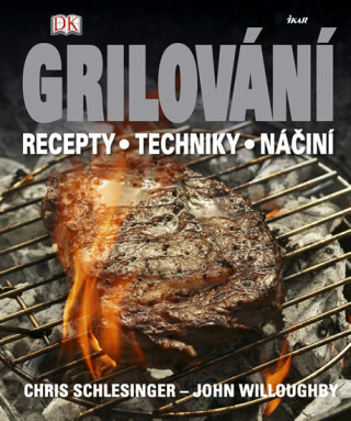 Grilování - Chris Schlesinger,John Willoughby