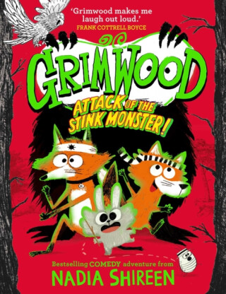 Grimwood: Attack of the Stink Monster! - Nadia Shireen