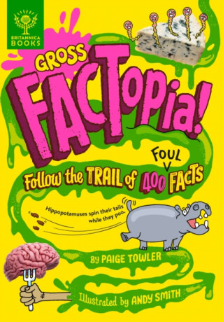 Gross FACTopia! - Paige Towler
