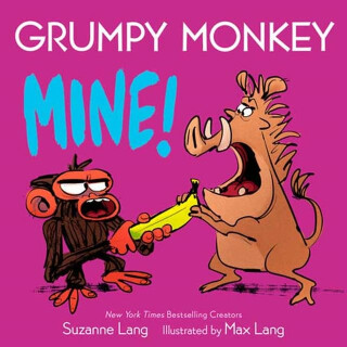 Grumpy Monkey Mine! - Suzanne Lang,Max Lang