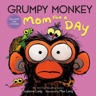 Grumpy Monkey Mom for a Day - Suzanne Lang,Max Lang