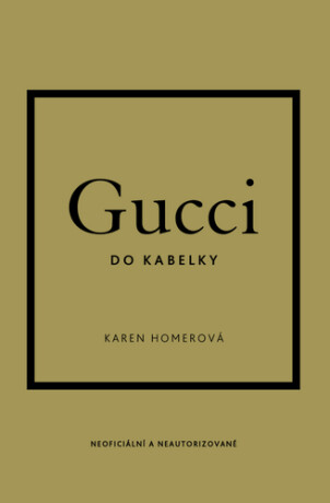 Gucci do kabelky - Karen Homerová