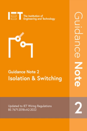 Guidance Note 2: Isolation & Switching - The Institution of Engineering and Technology