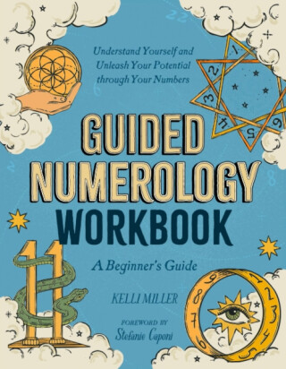 Guided Numerology Workbook - Kelli  Miller