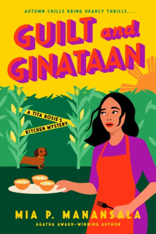Guilt and Ginataan - Mia P. Manansala