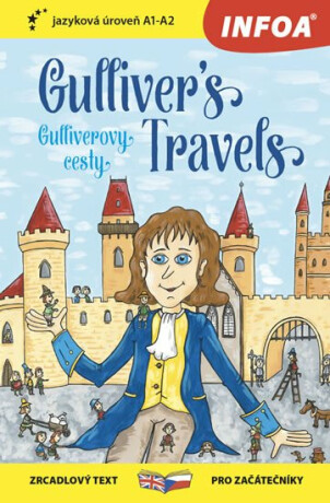 Gulliverovy cesty / Gulliver´s Travels - Zrcadlová četba (A1-A2) - Jonathan Swift
