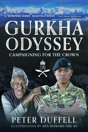 Gurkha Odyssey - Peter Duffell