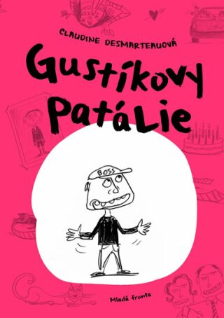 Gustíkovy patálie - Desmarteauová Claudine,Erik Lukavský