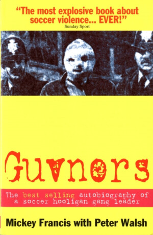 Guvnors - Michael Francis;Peter Walsh