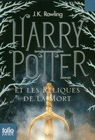 Harry Potter Et Les Reliques De La Mort - Joanne K. Rowlingová