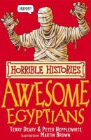 The Awesome Egyptians - Terry Deary