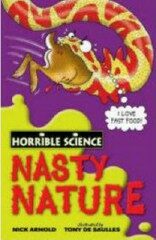 Horrible Science: Nasty Nature - Nick Arnold