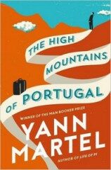The High Mountains of Portugal - Yann Martel