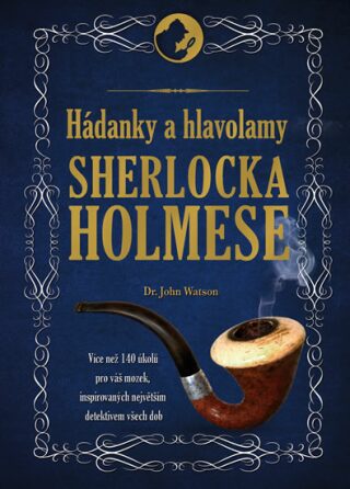 Hádanky a hlavolamy Sherlocka Holmese (Defekt) - Tim Dedopulos