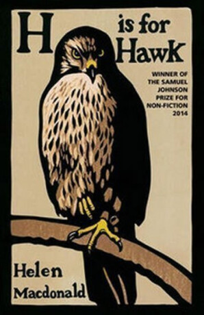 H is for Hawk - Helen Macdonald
