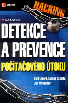 Hacking detekce a prevence počítačového útoku - Carl Endorf