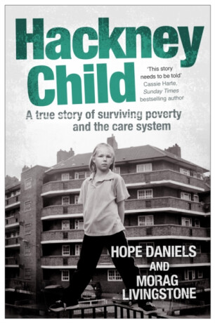 Hackney Child - Hope Daniels,Morag Livingstone