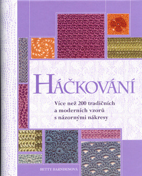Háčkování - Betty Barndenová,Kuo Kang Chen,Coral Mula