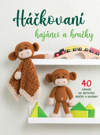 Háčkovaní hajánci a hračky - neuveden