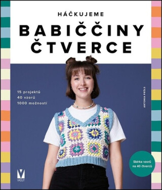 Háčkujeme babiččiny čtverce - Antonia Pröls