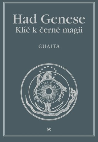 Had Genese II. Klíč k černé magii - Stanislas de Guaita