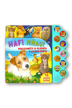 Haf! Mňau! Poslechněte si mláďata z celého světa! - Isabelle Caro