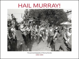 Hail Murray! - Murray Bowles