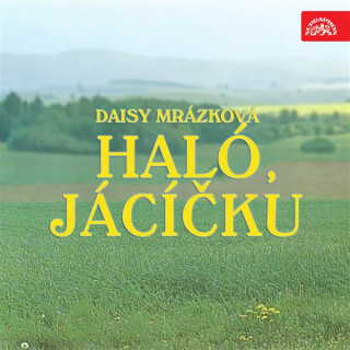 Haló, Jácíčku - Daisy Mrázková