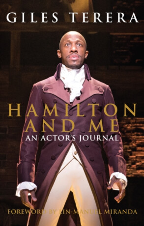 Hamilton and Me - Giles Terera