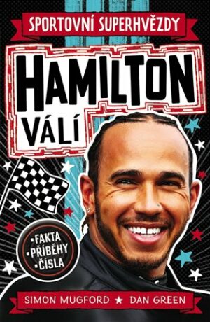 Hamilton válí Sportovní superhvězdy - Dan Green,Simon Mugford