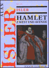 Hamlet z West End Avenue - Alan Isler
