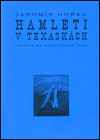 Hamleti v texaskách - Jaromír Hořec
