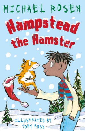 Hampstead the Hamster - Michael Rosen