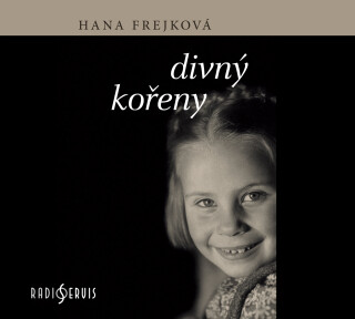 Hana Frejková: Divný kořeny - Hana Frejková - audiokniha