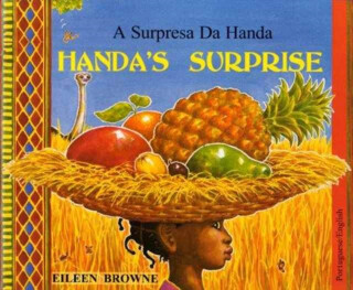 Handa's Surprise in Portuguese and English - Eileen Browne