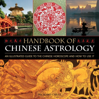 Handbook of Chinese Astrology - Richard Craze
