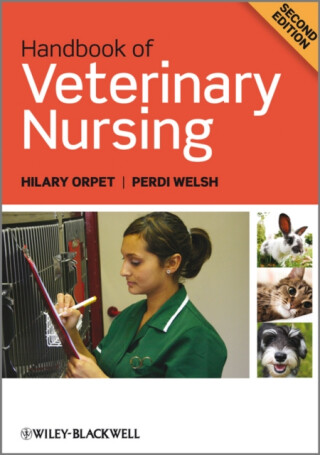 Handbook of Veterinary Nursing - Hilary  Orpet,Perdi  Welsh