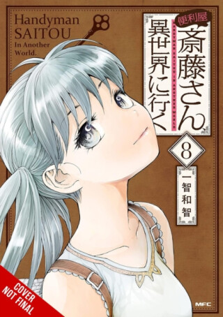 Handyman Saitou in Another World, Vol. 8 - Sheldon Drzka,Anthony Quintessenza,Ichitomo Kazutomo