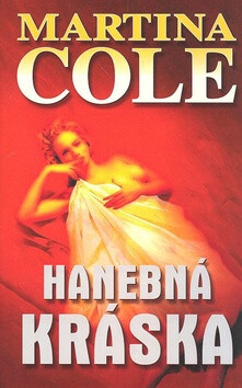 Hanebná kráska - Martina Cole
