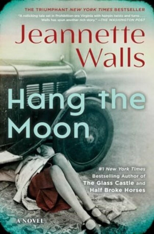 Hang the Moon - Jeannette Wallsová