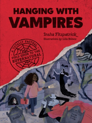 Hanging with Vampires - Insha Fitzpatrick