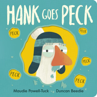 Hank Goes Peck - Powell-Tuck Maudie