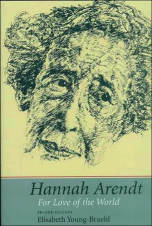 Hannah Arendt - Elisabeth Young-Bruehl