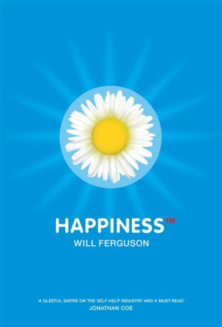Happiness TM - Will Ferguson