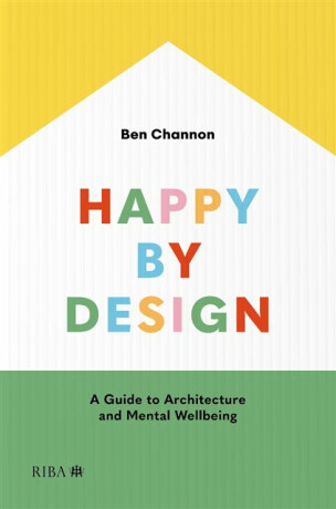 Happy by Design - Ben Channon