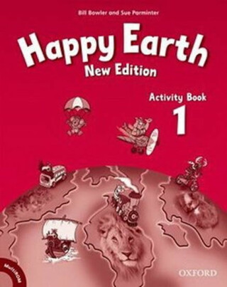 Happy Earth 1 Activity Book (New Edition) - Bill Bowler,Sue Parminter