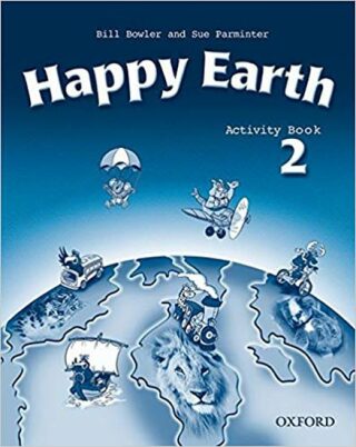 Happy Earth 2 Activity Book - Bill Bowler,Sue Parminter